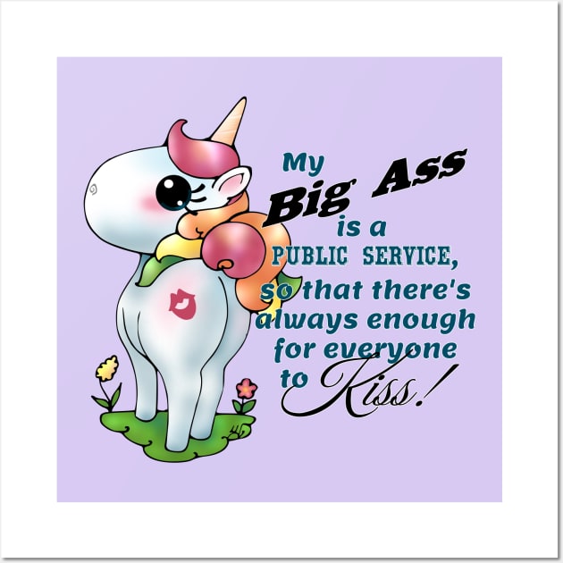 Snarkles the Vulgar Unicorn: "My Big Ass" Wall Art by LyddieDoodles